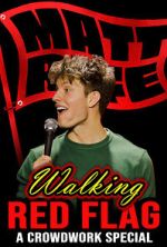Watch Matt Rife: Walking Red Flag (TV Special 2023) Tvmuse