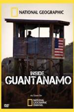 Watch NationaI Geographic Inside the Wire: Guantanamo Tvmuse