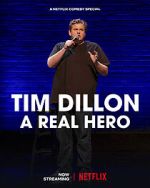 Watch Tim Dillon: A Real Hero (TV Special 2022) Tvmuse
