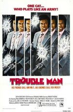 Watch Trouble Man Tvmuse