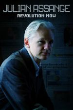 Watch Julian Assange: Revolution Now Tvmuse