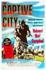 Watch The Captive City Tvmuse