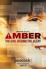 Watch Amber: The Girl Behind the Alert Tvmuse