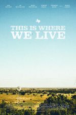 Watch This Is Where We Live Tvmuse