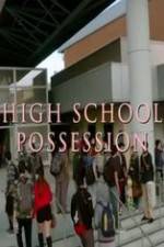 Watch High School Possession Tvmuse