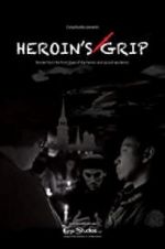 Watch Heroin\'s Grip Tvmuse