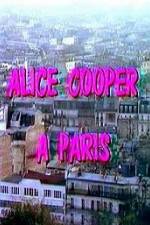 Watch Alice Cooper  Paris Tvmuse