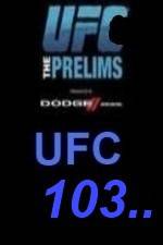 Watch UFC 103 Preliminary Fights Tvmuse