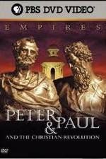 Watch Empires: Peter & Paul and the Christian Revolution Tvmuse