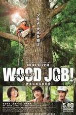 Watch Wood Job! Tvmuse