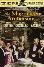 Watch The Magnificent Ambersons Tvmuse