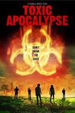 Watch Toxic Apocalypse Tvmuse