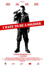 Watch I Want to Be a Soldier Tvmuse