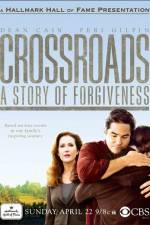 Watch Crossroads A Story of Forgiveness Tvmuse