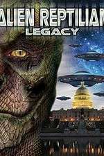 Watch Alien Reptilian Legacy Tvmuse