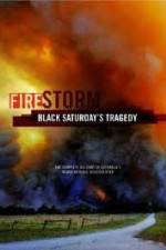 Watch Black Saturdays Firestorm Tvmuse