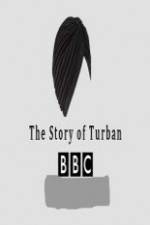 Watch BBC The Story of the Turban Tvmuse