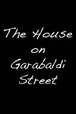 Watch The House on Garibaldi Street Tvmuse
