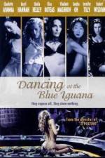 Watch Dancing at the Blue Iguana Tvmuse