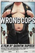 Watch Wrong Cops Tvmuse