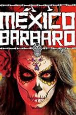 Watch Barbarous Mexico Tvmuse