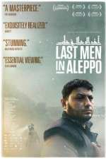 Watch Last Men in Aleppo Tvmuse