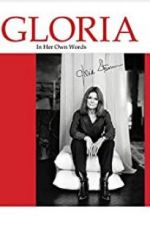 Watch Gloria: In Her Own Words Tvmuse