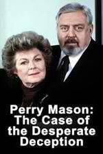 Watch Perry Mason: The Case of the Desperate Deception Tvmuse