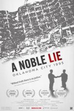 Watch A Noble Lie: Oklahoma City 1995 Tvmuse