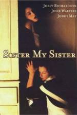 Watch Sister My Sister Tvmuse