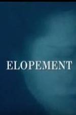 Watch Elopement Tvmuse