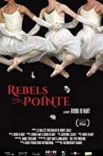 Watch Rebels on Pointe Tvmuse