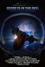 Watch Secrets in the Sky: The Untold Story of Skunk Works Tvmuse