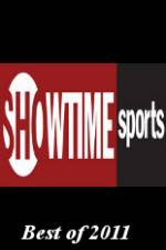 Watch Showtime Sports Best of 2011 Tvmuse
