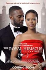 Watch The Royal Hibiscus Hotel Tvmuse