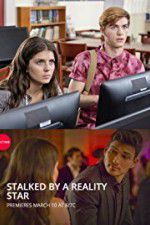 Watch Stalked by a Reality Star Tvmuse