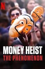 Watch Money Heist: The Phenomenon Tvmuse