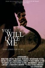 Watch You Will Love Me Tvmuse