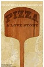 Watch Pizza: A Love Story Tvmuse