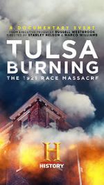 Watch Tulsa Burning: The 1921 Race Massacre Tvmuse