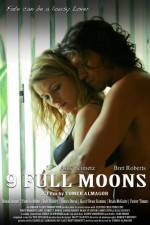 Watch 9 Full Moons Tvmuse