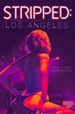 Watch Stripped: Los Angeles Tvmuse