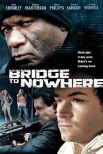 Watch The Bridge to Nowhere Tvmuse