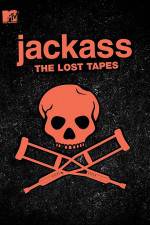 Watch Jackass: The Lost Tapes Tvmuse