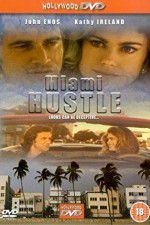 Watch Miami Hustle Tvmuse