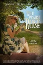Watch Wild Prairie Rose Tvmuse
