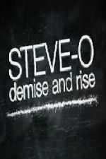 Watch Steve-O: Demise and Rise Tvmuse