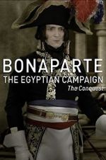 Watch Bonaparte: The Egyptian Campaign Tvmuse