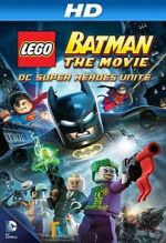 Watch Lego Batman: The Movie - DC Super Heroes Unite Tvmuse