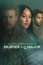 Watch Haunted Harmony Mysteries: Murder in G Major Tvmuse